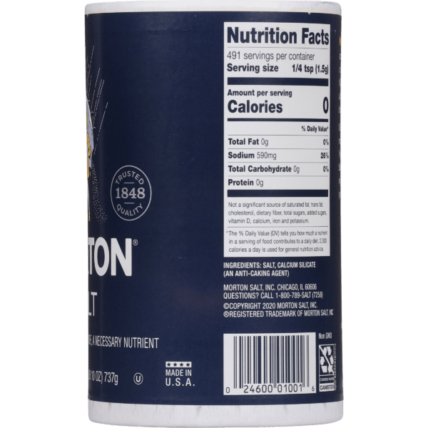 Nutrition facts label on a container of Morton salt, detailing serving size, calories, sodium content, and ingredient information, emphasizing its quality and trusted brand heritage since 1848.