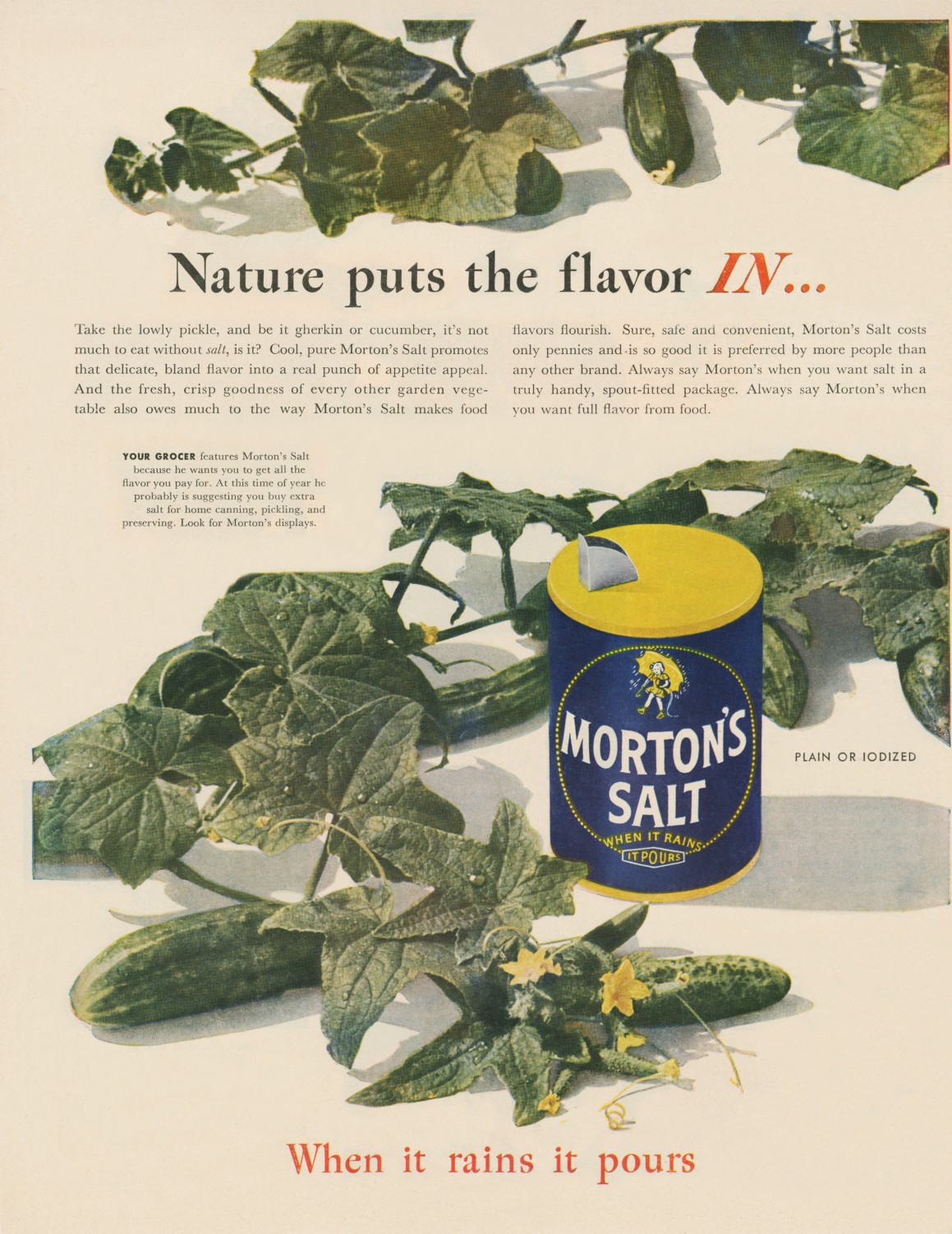 Vintage advertisement for Morton's Salt featuring cucumbers and garden leaves, emphasizing how salt enhances flavor in vegetables. The can displays the slogan "When it rains it pours," highlighting the product's convenience and appeal for cooking and preserving food.